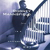 rodney_mannsfield-love in a serious way