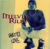melvin_riley-ghetto_love