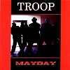 troop-mayday
