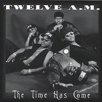 twelve_a_m-the_time_has_come