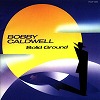 bobby coldwell / 『solid ground』